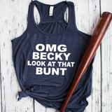 OMG Becky look at that bunt tank top